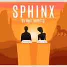 Voyage Theater Compay Presents SPHINX By Neil Fleming