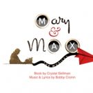 MARY AND MAX THE MUSICAL Gets NYC Reading Featuring Alessandra Baldacchino, Anthony…