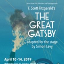Notre Dame Film, Television, and Theatre Presents THE GREAT GATSBY