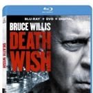 DEATH WISH Starring Bruce Willis Arrives on Digital May 22 and Blu-ray & DVD on June…