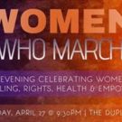 WOMEN WHO MARCH Makes Debut At The Duplex