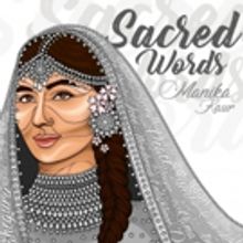 Manika Kaur Announces New Album SACRED WORDS Due 5/11 via Sriya Recordings