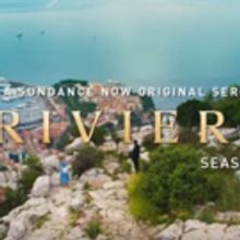 VIDEO: Sundance Now Releases Season Two Trailer for RIVIERA