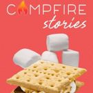 CAMPFIRE STORIES Opens March 17th At 8 PM