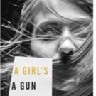 Rachel Danielle Peterson Releases Debut Collection of Poetry 'A Girl's A Gun'