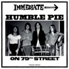 Immediate Records Presents HUMBLE PIE ON 79th STREET Limited Edition Vinyl LP For…