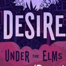 DESIRE UNDER THE ELMS Extended at Firehouse Theatre Through 11/18