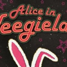 BWW Review: ALICE IN WEEGIELAND, Tron Theatre, Glasgow