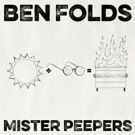 Ben Folds releases a Political Satire Song, 'Mister Peepers'