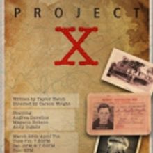 PROJECT X Comes to The Secret Theater