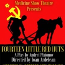 14 LITTLE RED HUTS Premiers at the Medicine Show Theatre