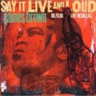 James Brown's 'Say It Live And Loud: Live In Dallas 08.26.68' Makes Vinyl Debut With…