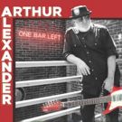Arthur Alexander To Release New Solo LP ONE BAR LEFT On 5/4