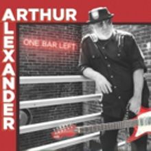 Arthur Alexander To Release New Solo LP ONE BAR LEFT On 5/4