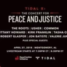TIDAL to Livestream The Roots, Usher, Common & More From Equal Justice Initiative's…