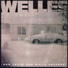 Welles Drops Nostalgic & Grungy Track ROCK N ROLL