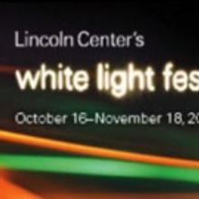 Lincoln Center Announces 2018 WHITE LIGHT FESTIVAL