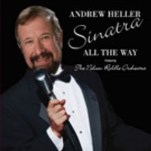 DiamonDisc Records New Andrew Heller Recording 'Sinatra All The Way' Out Now