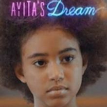 AYITA'S DREAM Dances into the Cinema in Los Angeles, September 21-27