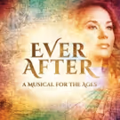 EVER AFTER Set For Ordway in Minnesota - Full Season Announced!