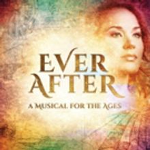 EVER AFTER Set For Ordway in Minnesota - Full Season Announced!