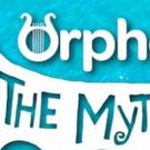 Guest Blog: Richard Stilgoe On ORPHEUS - THE MYTHICAL at The Other Palace