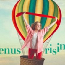 VENUS RISING Premieres At Northern Stage 1/30 - 2/17