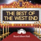 The Best Of The West End Comes to The Royal Albert Hall
