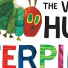 THE VERY HUNGRY CATERPILLAR Adds Shows For President's Day