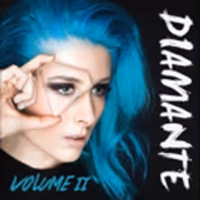 LA Rock Siren Diamante Releases VOLUME II EP Out Now