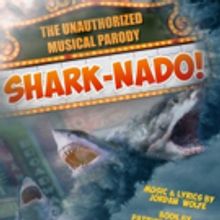 SHARK-NADO! Musical Parody to Bite Into NYC with Industry Reading