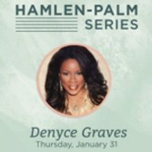 Mezzo-Soprano Denyce Graves Launches 2019 Hamlen-Palm Series