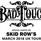 Bad Touch Will be Special Guests on Skid Row's March 2018 UK Tour