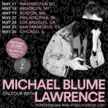 Michael Blume On Tour with Lawrence in May + Summer Festival Appearance at Bonnaroo Music & Arts Festival