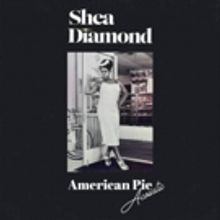 Shea Diamond Drops Acoustic Version of 'American Pie'