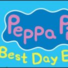 PEPPA PIG'S BEST DAY EVER Will Embark on UK Tour