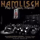 Varese Sarabande Records Will Release PLAY IT AGAIN, MARVIN! A MARVIN HAMLISCH…
