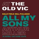 ALL MY SONS at the Old Vic Will Have National Theatre Live Broadcast, Plus Further…