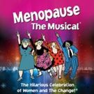 MENOPAUSE THE MUSICAL Returns To Long Wharf Theatre Today Through July 1, 2018