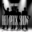 Critically-Acclaimed 'Sandy Hackett's Rat Pack Show' Unveils New Website and Show…