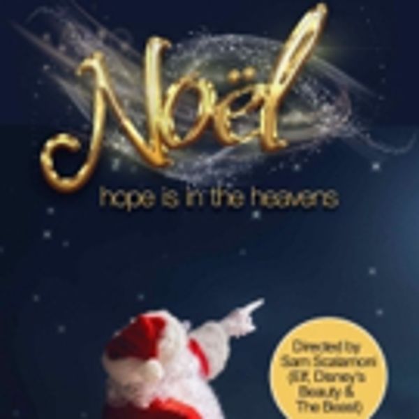 Holiday Musical NOËL to Kick Off North American Tour November 17th, 2018 Photo