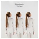 Houndmouth Releases New Single THIS PARTY On Reprise Records