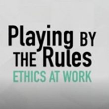 PLAYING BY THE RULES: ETHICS AT WORK Returns Public Television for Season Two