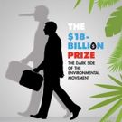 THE $18-BILLION PRIZE, a New Play Based On Shocking True Story, Comes to San…