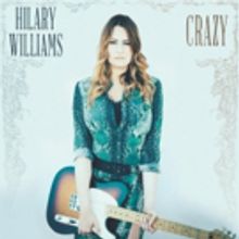 Country Music Royalty Hilary Williams Releases First Single Off Debut Album