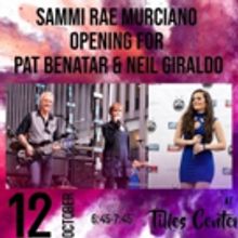 Sammi Rae Murciano Opening for Pat Benatar & Neil Giraldo at Tilles Center, LIU Post…