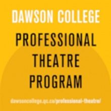 BWW Feature: EMERGING TALENT MONTREAL, STUDENT EDITION at Dawson College
