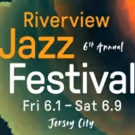 The Sixth Annual Riverview Jazz Festival Returns To Jersey City