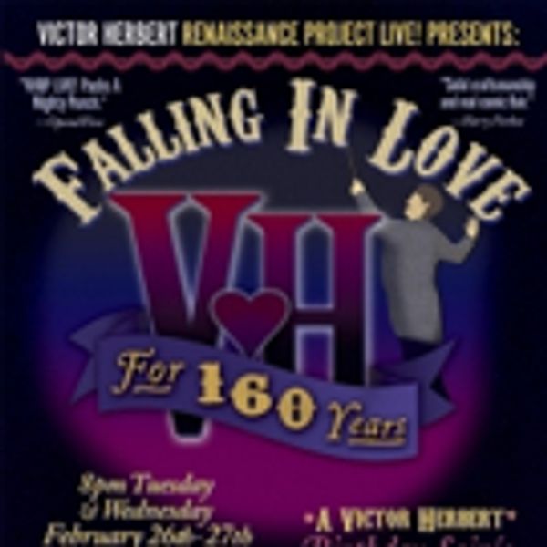 VHRP LIVE! Presents: Falling In Love For 160 Years - A Victor Herbert Birthday Soiré Photo