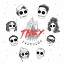 THEY. Release Their Fireside EP